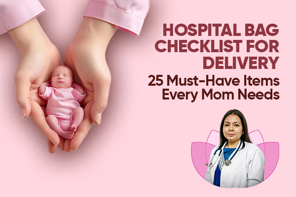 Hospital Bag Checklist for Delivery: 25 Must-Have Items Every Mom Needs